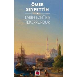 Tarih Ezeli Bir Tekerrürdür