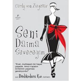 Seni Daima Seveceğim Dedikoducu Kız