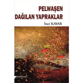 Pelwaşen Dağılan Yapraklar