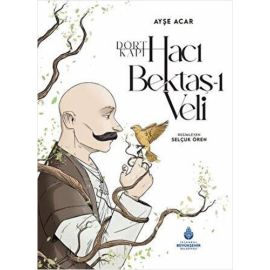 Dört Kapı Hacı Bektaş ı Veli