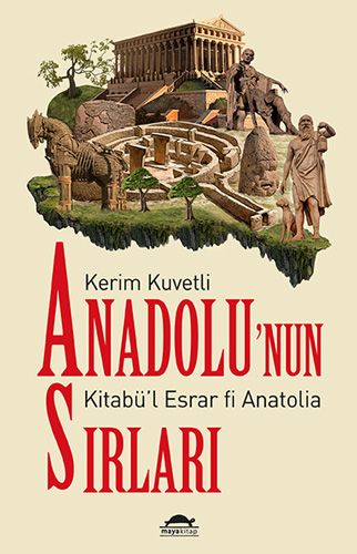 Anadolu nun Sırları