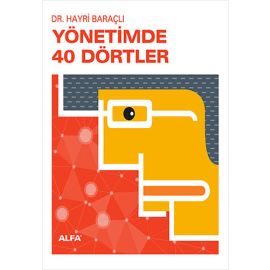 Bilgi ve Yenilik Çağında Yönetimde 40 Dörtler