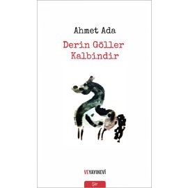 Derin Göller Kalbindir