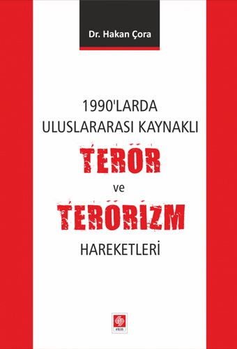 1990 larda Uluslararası Kaynaklı Terör ve Terörizm Hareketleri