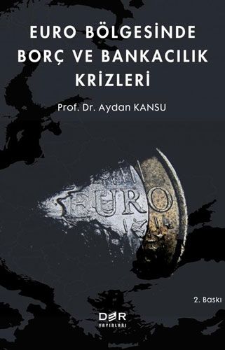 Euro Bölgesinde Borç ve Bankacılık Krizleri