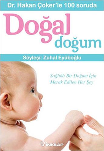 Dr Hakan Çoker le 100 soruda Doğal Doğum