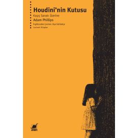 Houdini nin Kutusu Kaçış Sanatı Üzerine