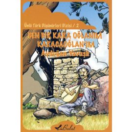 Ben Bir Kara Oğlanım Karacaoğlan ım
