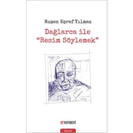 Dağlarca ile Resim Söylemek