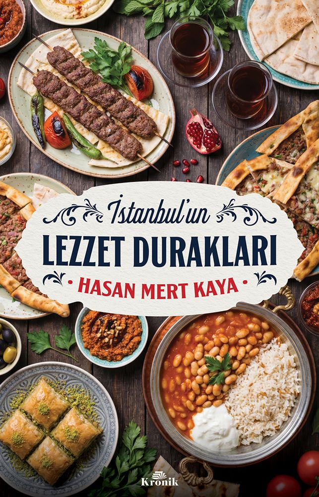 İstanbul un Lezzet Durakları
