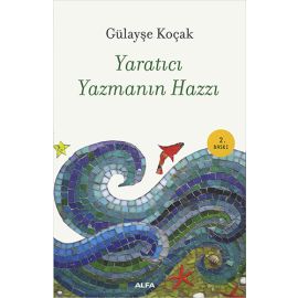 Yaratıcı Yazmanın Hazzı