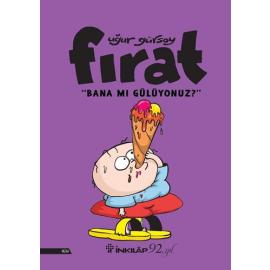 Fırat Bana Mı Gülüyonuz
