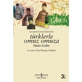Anadolu dan Filistin e Türklerle Omuz Omuza