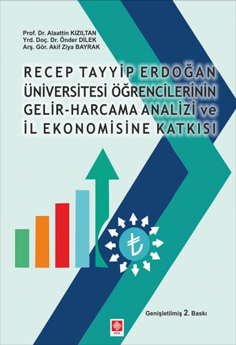 Recep Tayyip Erdoğan Üniversitesi Öğrencilerinin Gelir Harcama Analizi ve İl Ekonomisine Katkısı