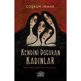 Kendini Doğuran Kadınlar