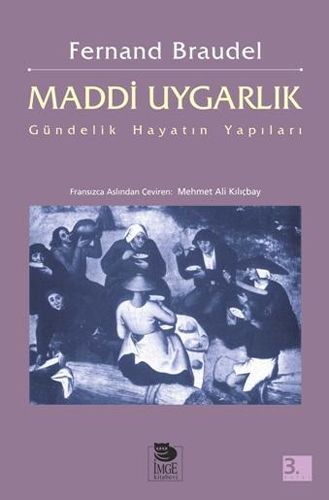 Maddi Uygarlık Dünyanın Zamanı