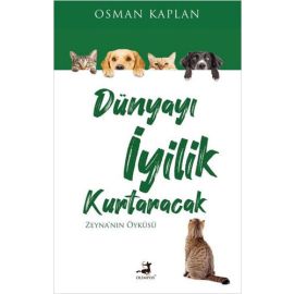Dünyayı İyilik Kurtaracak Zeyna nın Öyküsü