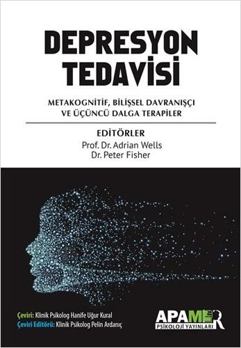 Depresyon Tedavisi Metakognitif Bilişsel Davranışçı ve Üçüncü Dalga Terapiler