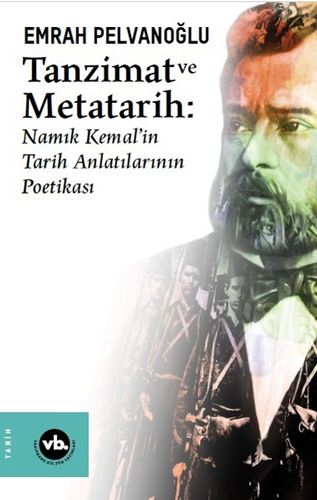 Tanzimat Sürecinde Osmanlı Devleti nin Hukuk Değişimi Namık Kemal in Hukuk Anlayışı
