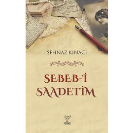Sebebi i Saadetim