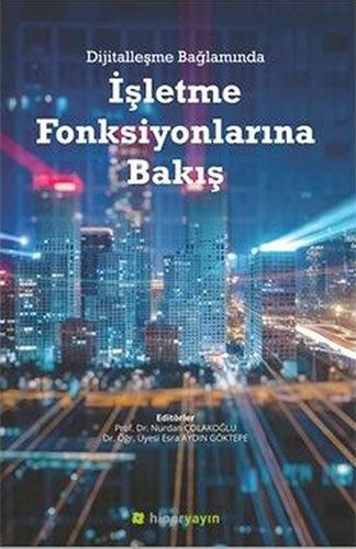 Dijital Dönüşüm Ekseninde İşletme Uygulamaları