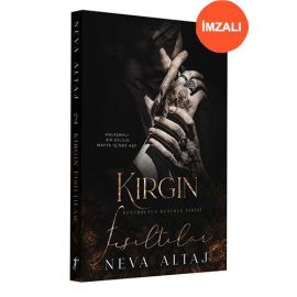 Kırgın Fısıltılar İmzalı