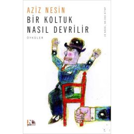 Bir Koltuk Nasıl Devrilir