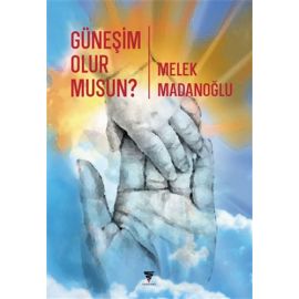 Güneşim Olur Musun