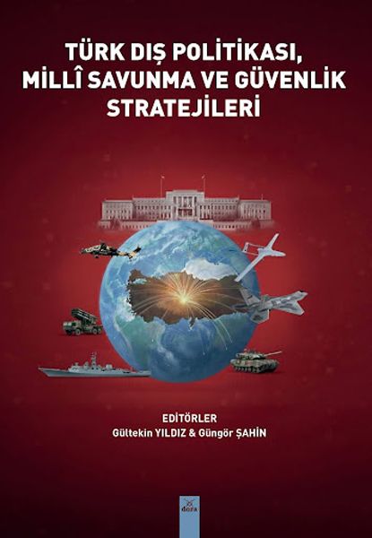 Türk Dış Politikası Milli Savunma ve Güvenlik Stratejileri