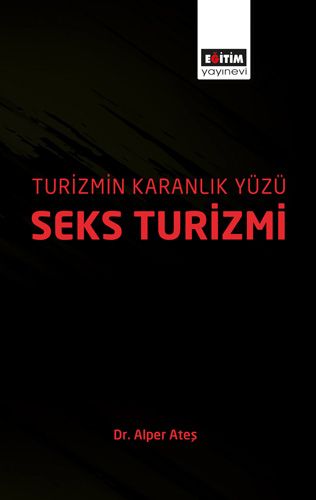 Turizmin Karanlık Yüzü Seks Turizmi
