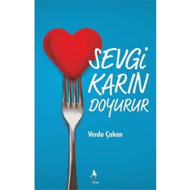 Sevgi Karın Doyurur