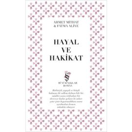 Edebi ve Ebedi Aşklar Hayal ve Hakikat
