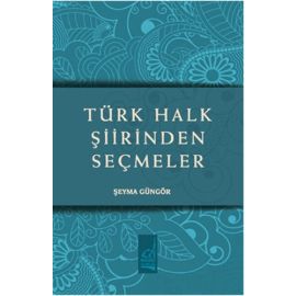 Türk Halk Şiirinden Seçmeler