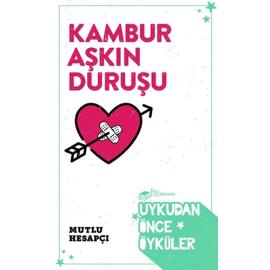 Kambur Aşkın Duruşu