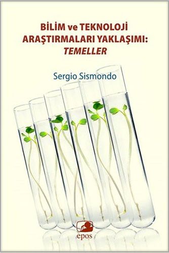 Bilim ve Teknoloji Araştırmaları Yaklaşımı Temeller