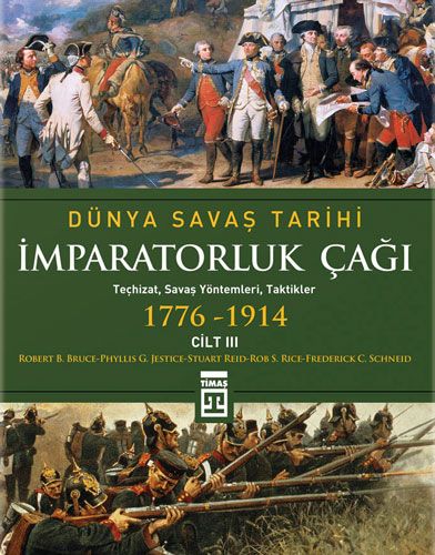 Dünya Savaş Tarihi İmparatorluk Çağı Cilt 3