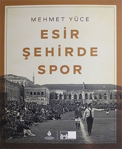 Esir Şehirde Spor
