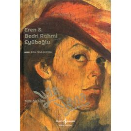 Eren Bedri Rahmi Eyüboğlu Yan Yana Side By Side