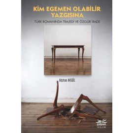 Kim Egemen Olabilir Yazgısına