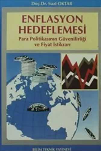 Enflasyon Hedeflemesi Para Politikasının Güvenilirliği ve Fiyat İstikrarı