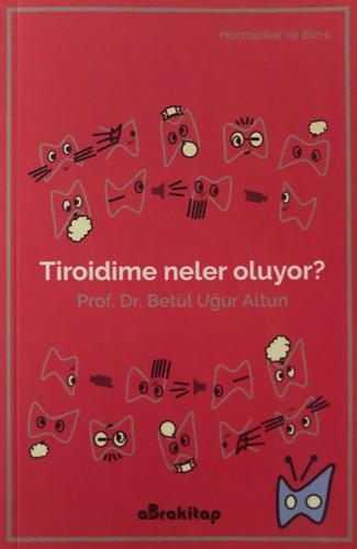 Tiroidime Neler Oluyor