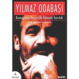 Konuşsam Sessizlik Gitsem Ayrılık