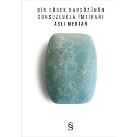 Bir Göbek Dansözünün Sonsuzlukla İmtihanı