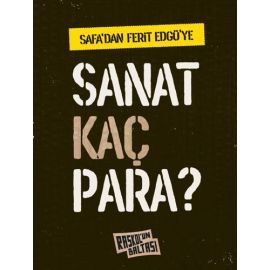 Safa dan Ferit Edgü ye Sanat Kaç Para