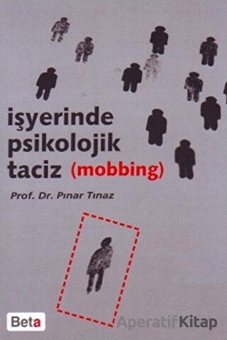 İşyerinde Psikolojik Taciz Mobbing Pınar Tınaz