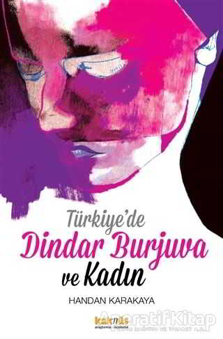 Türkiye de Dindar Burjuva ve Kadın