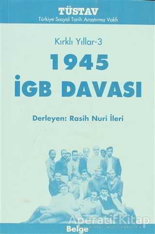 Kırklı Yıllar 3 1945 İGB Davası