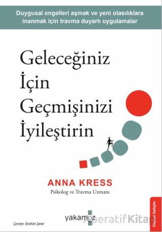 Geleceğiniz İçin Geçmişinizi İyileştirin