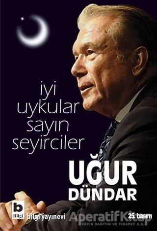 İyi Uykular Sayın Seyirciler Uğur Dündar