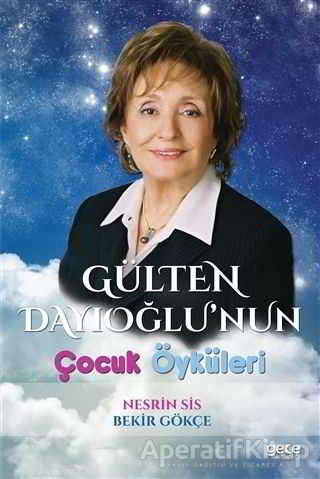 Gülten Dayıoğlu nun Çocuk Öyküleri
